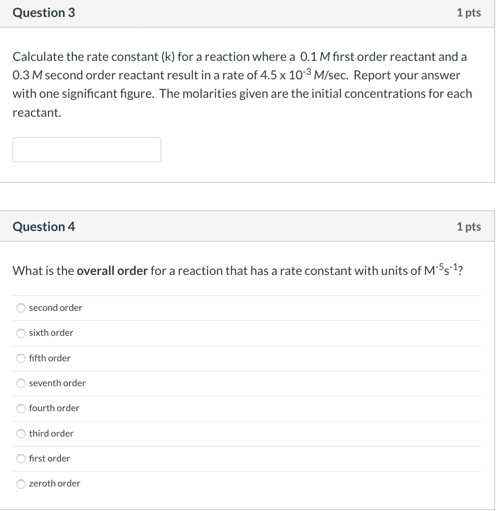 Solved Question 3 1 pts Calculate the rate constant (k) for | Chegg.com
