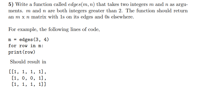 Solved 5) Write a function called edges (m,n) that takes two | Chegg.com
