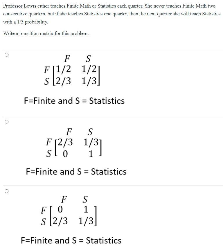 Solved Professor Lewis either teaches Finite Math or