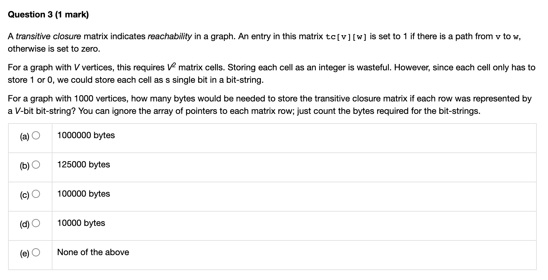 Solved Question 3 1 Mark A Transitive Closure Matrix In Chegg Com