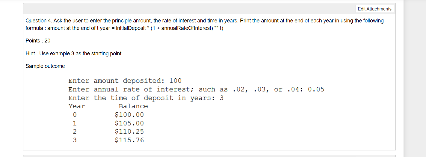 Solved Edit Attachments Question 4: Ask the user to enter | Chegg.com