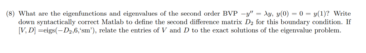 Solved (8) What are the eigenfunctions and eigenvalues of | Chegg.com