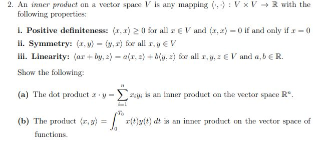 Solved 2. An inner product on a vector space V is any | Chegg.com
