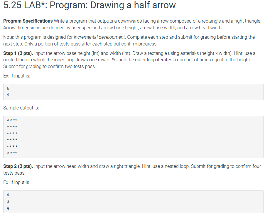 Solved 5.25 LAB*: Program: Drawing a half arrow Program | Chegg.com