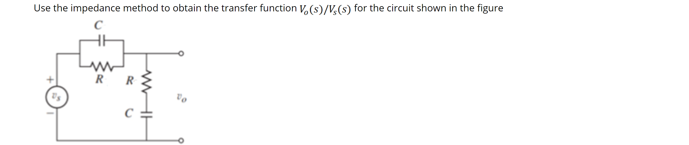 Solved Use the impedance method to obtain the transfer | Chegg.com