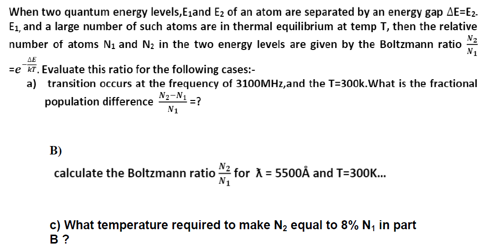 Solved When two quantum energy levels,E and E2 of an atom | Chegg.com
