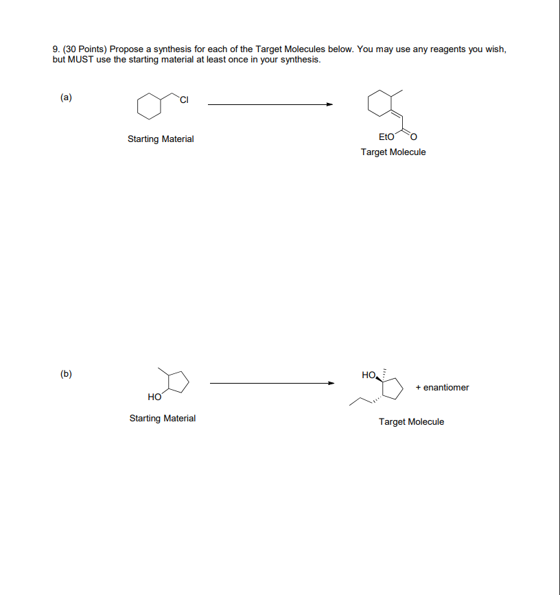 Solved 9. (30 Points) Propose A Synthesis For Each Of The | Chegg.com