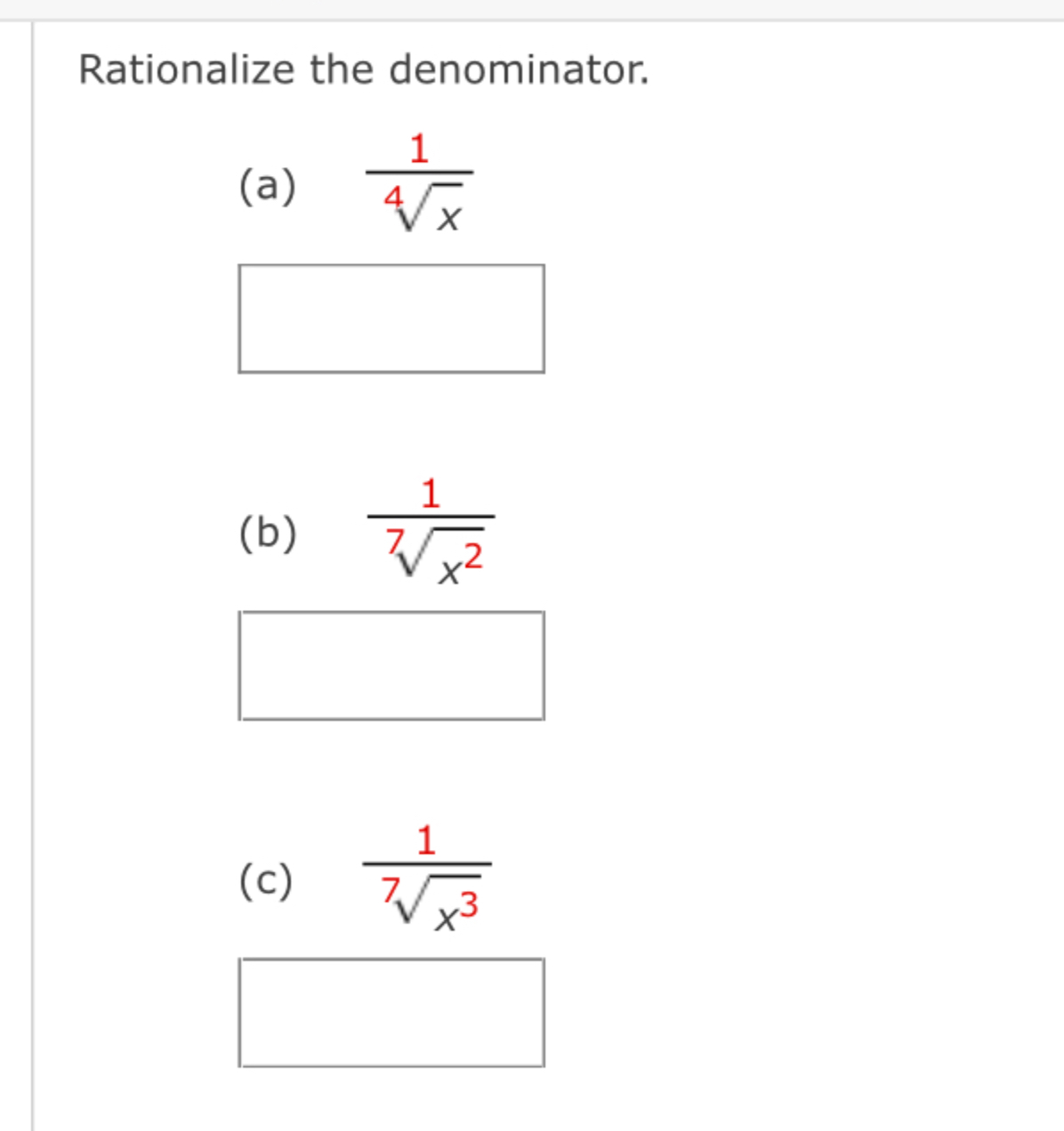 Solved Rationalize the denominator.(a) 1x4(b) 1x27(c) 1x37 | Chegg.com