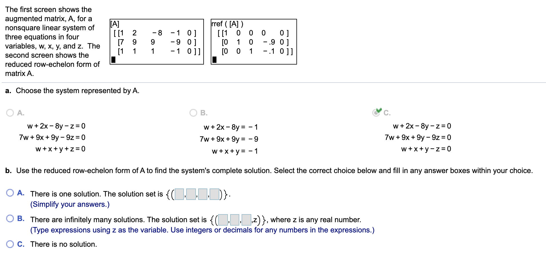 Solved The first screen shows the augmented matrix, A, for a | Chegg.com