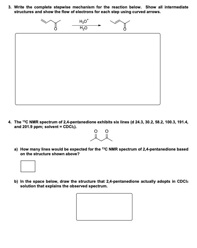 Solved 3. Write the complete stepwise mechanism for the | Chegg.com