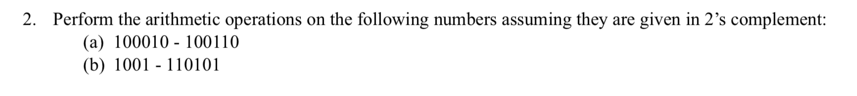 Solved 2. Perform the arithmetic operations on the following | Chegg.com