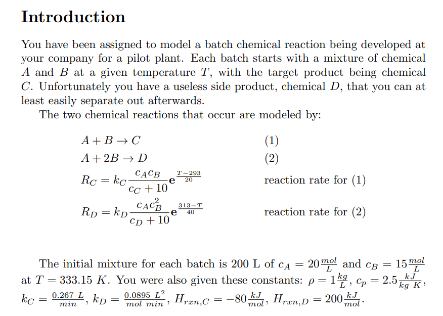 Solved You have been assigned to model a batch chemical | Chegg.com