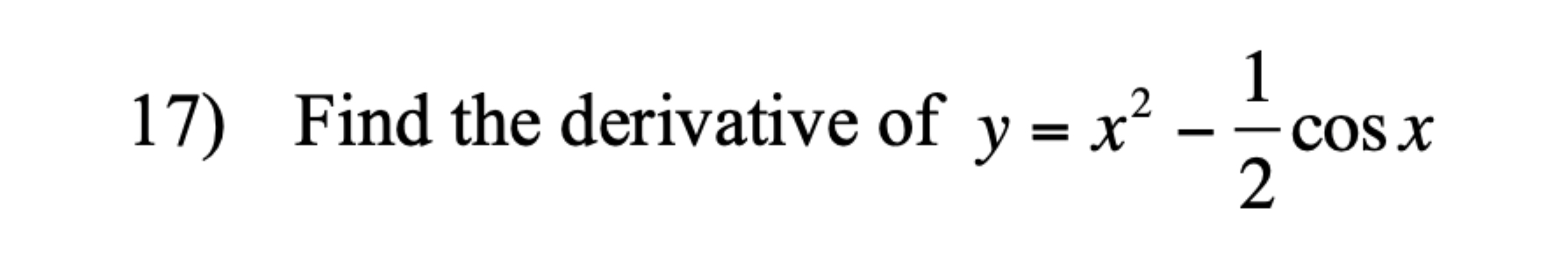 solved-find-the-derivative-of-y-x2-12cosx-chegg