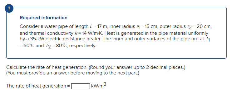 Solved !Required informationConsider a water pipe of length | Chegg.com