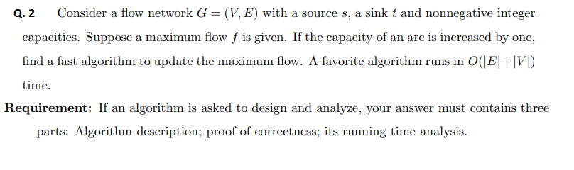 Solved Q. 2 Consider a flow network G = (V, E) with a source | Chegg.com