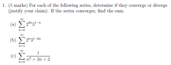 Solved 1. (5 marks) For each of the following series, | Chegg.com