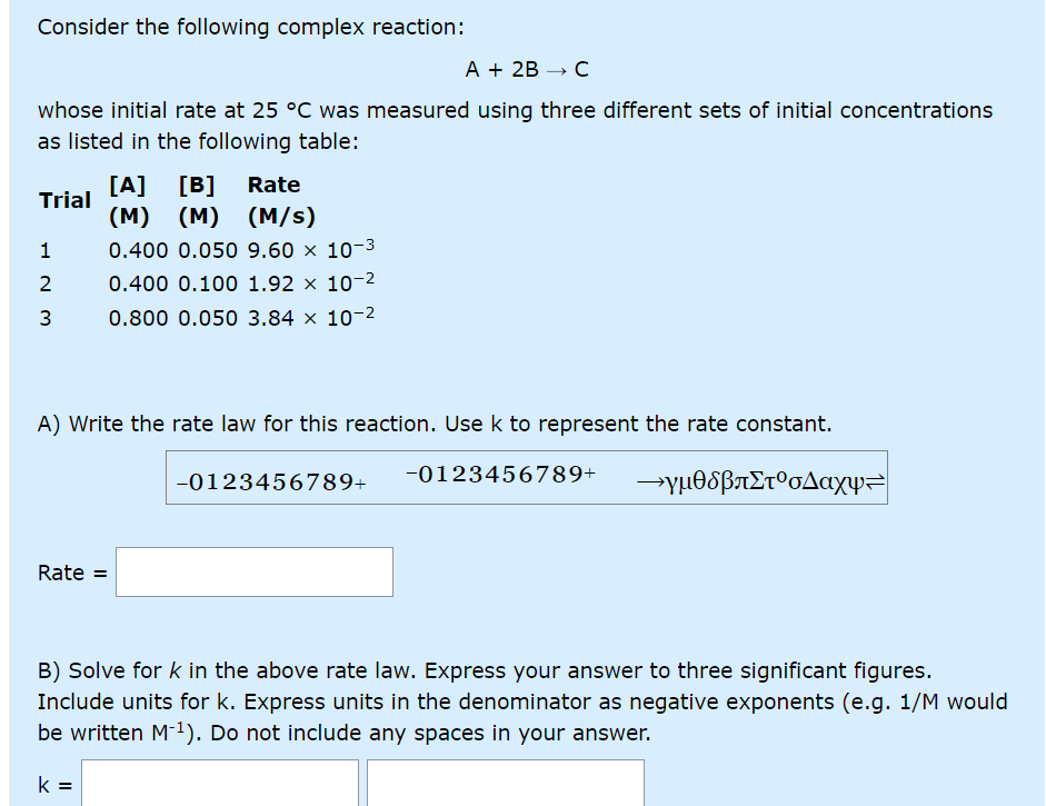 Solved Consider the following complex reaction: A+2B→C whose | Chegg.com