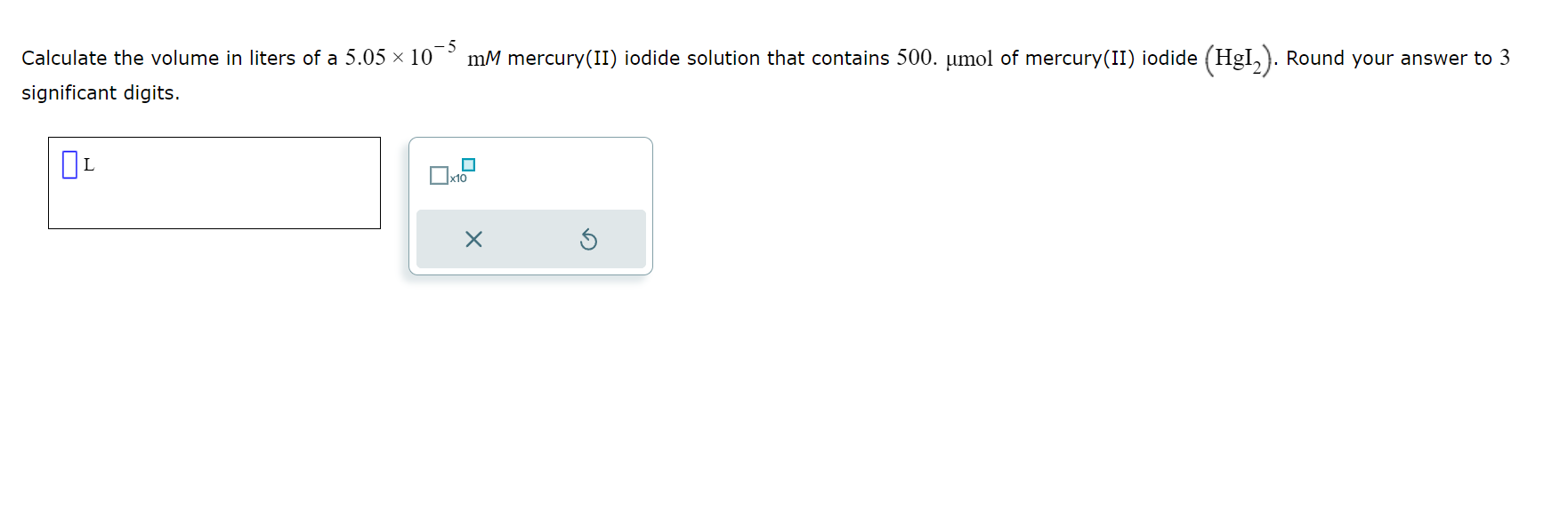 Solved Calculate The Volume In Liters Of A 5 05×10−5 Mm