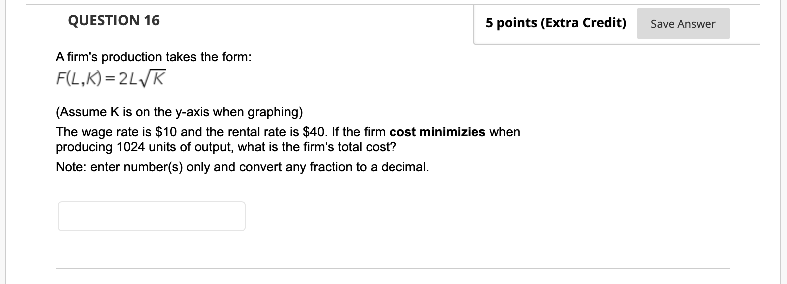 Solved QUESTION 16 5 points (Extra Credit) Save Answer A | Chegg.com