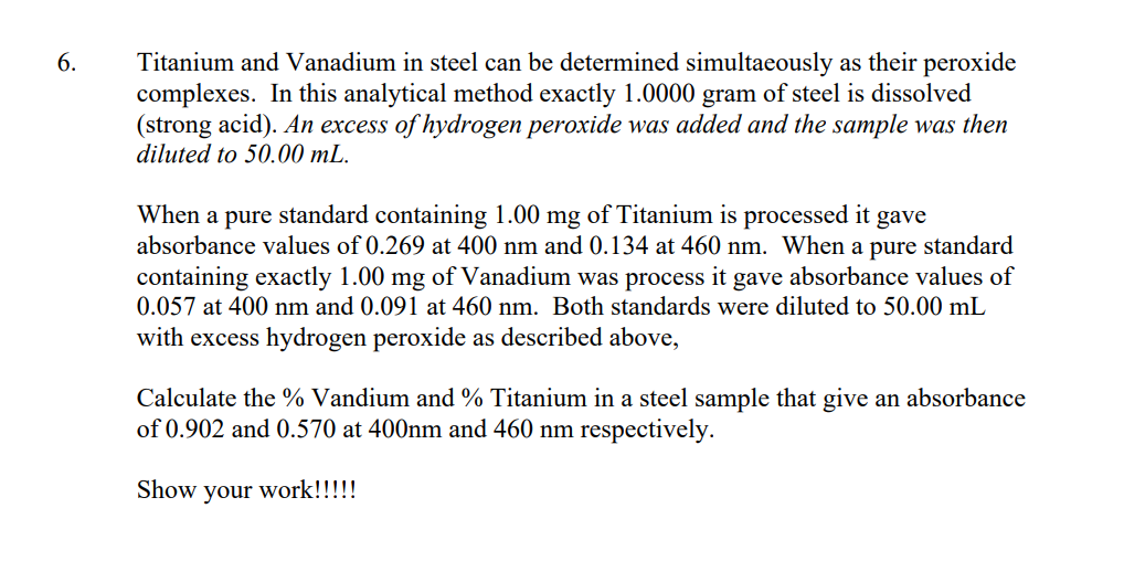 Solved 6. Titanium and Vanadium in steel can be determined