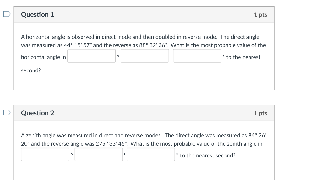 Solved Question 1 1 pts A horizontal angle is observed in | Chegg.com