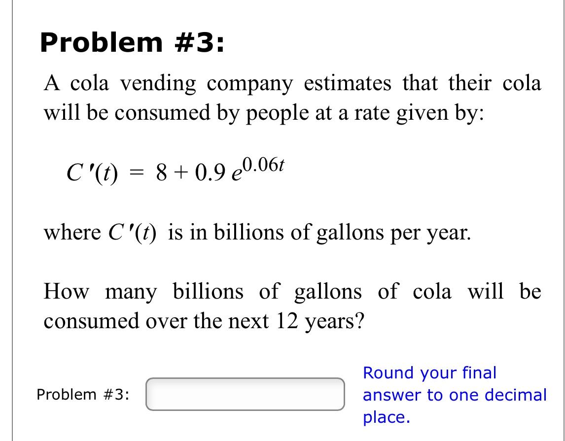 Solved Problem \#3: A cola vending company estimates that | Chegg.com
