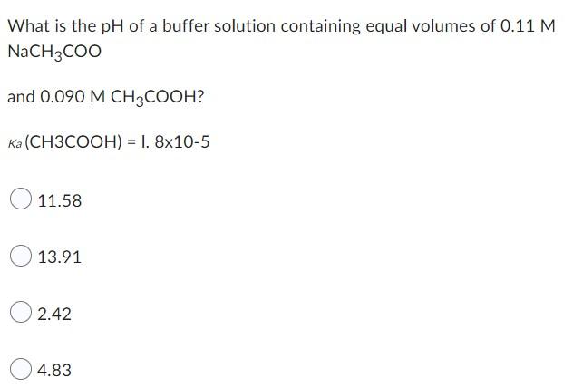 Solved What is the pH of a buffer solution containing equal | Chegg.com