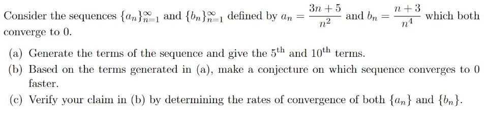 Solved 3n+ 5 Consider the sequences {an}1 and {bn}1 defined | Chegg.com