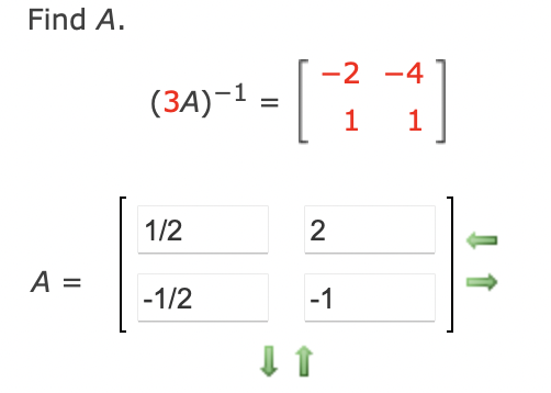 Solved Find A. (3A)−1=[−21−41]A=[]⇒ | Chegg.com