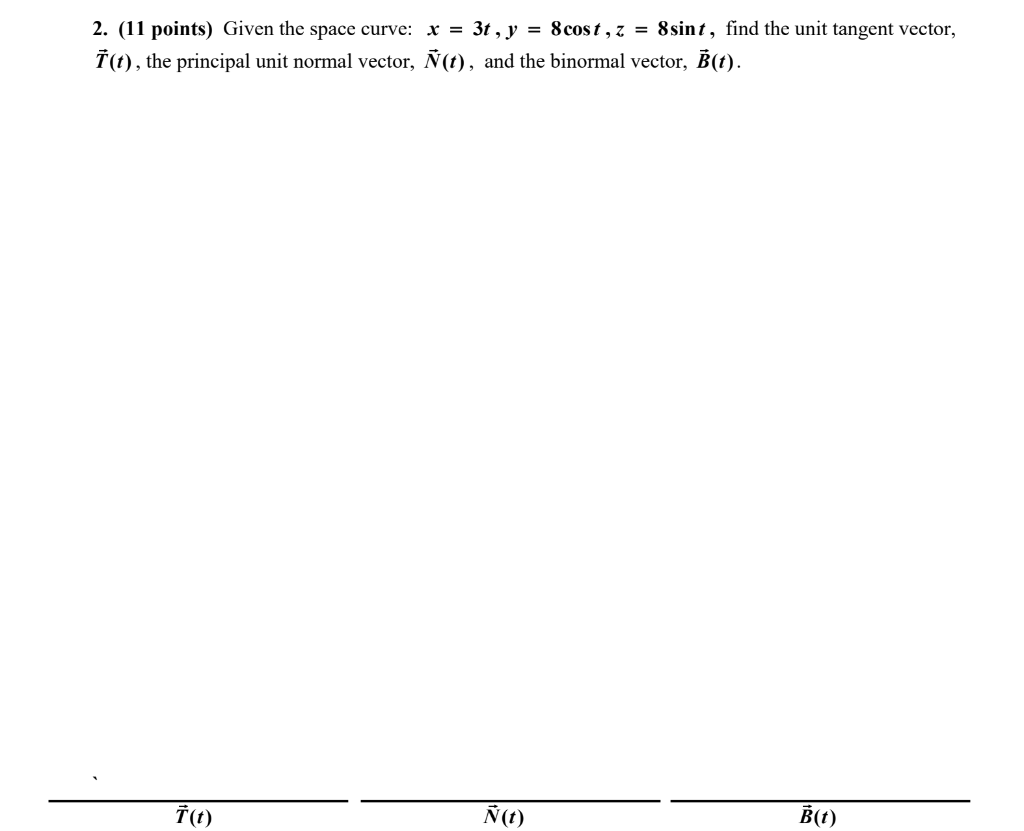 Solved 2 11 Points Given The Space Curve X 3t Y Chegg Com