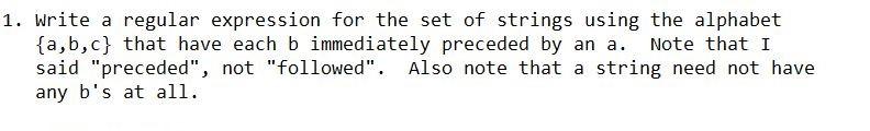 Solved 1. Write a regular expression for the set of strings | Chegg.com
