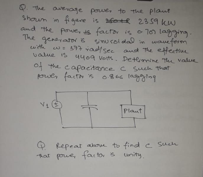 Solved Q. The average power to the plant shown in figure is | Chegg.com