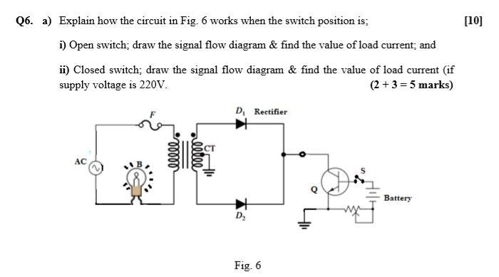 Solved Q6 A Explain How The Circuit In Fig 6 Works Whe
