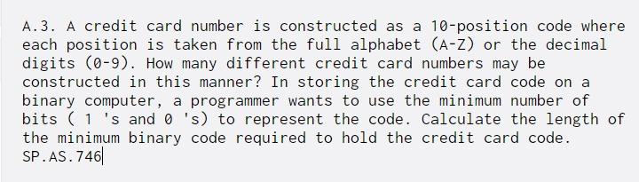 Solved A.3. A credit card number is constructed as a | Chegg.com