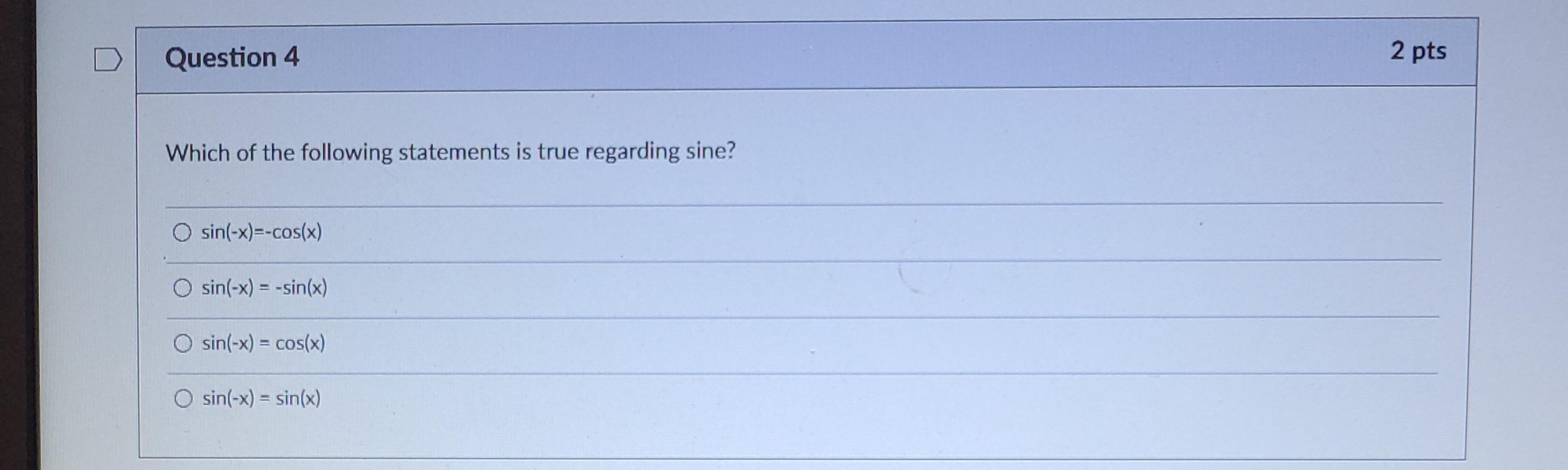 Solved D Question 4 2 pts Which of the following statements | Chegg.com