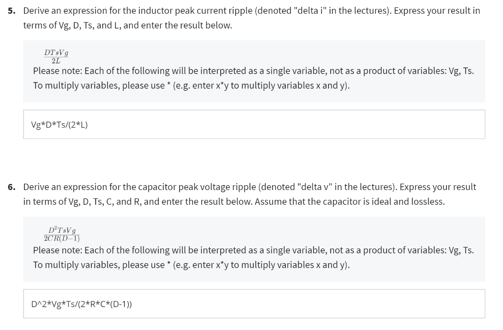 Derive an expression for the inductor peak current ripple (denoted delta \( i \)  in the lectures). Express your result in 