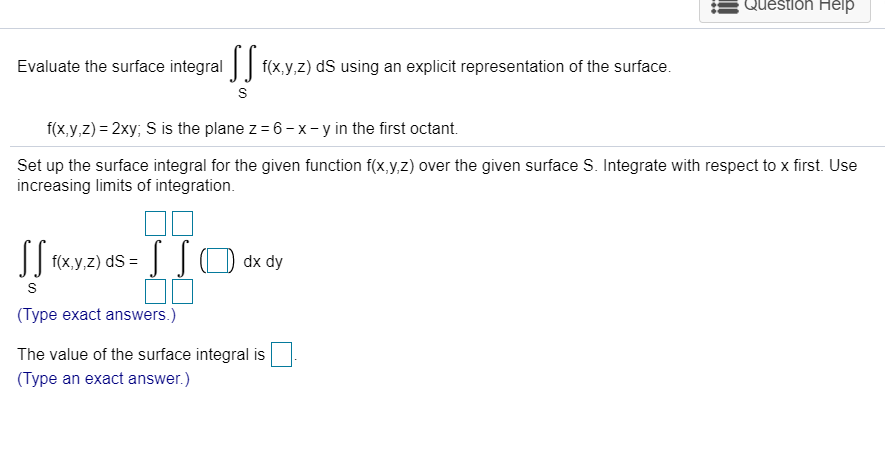 Solved B Question Help Evaluate The Surface Integral | Chegg.com