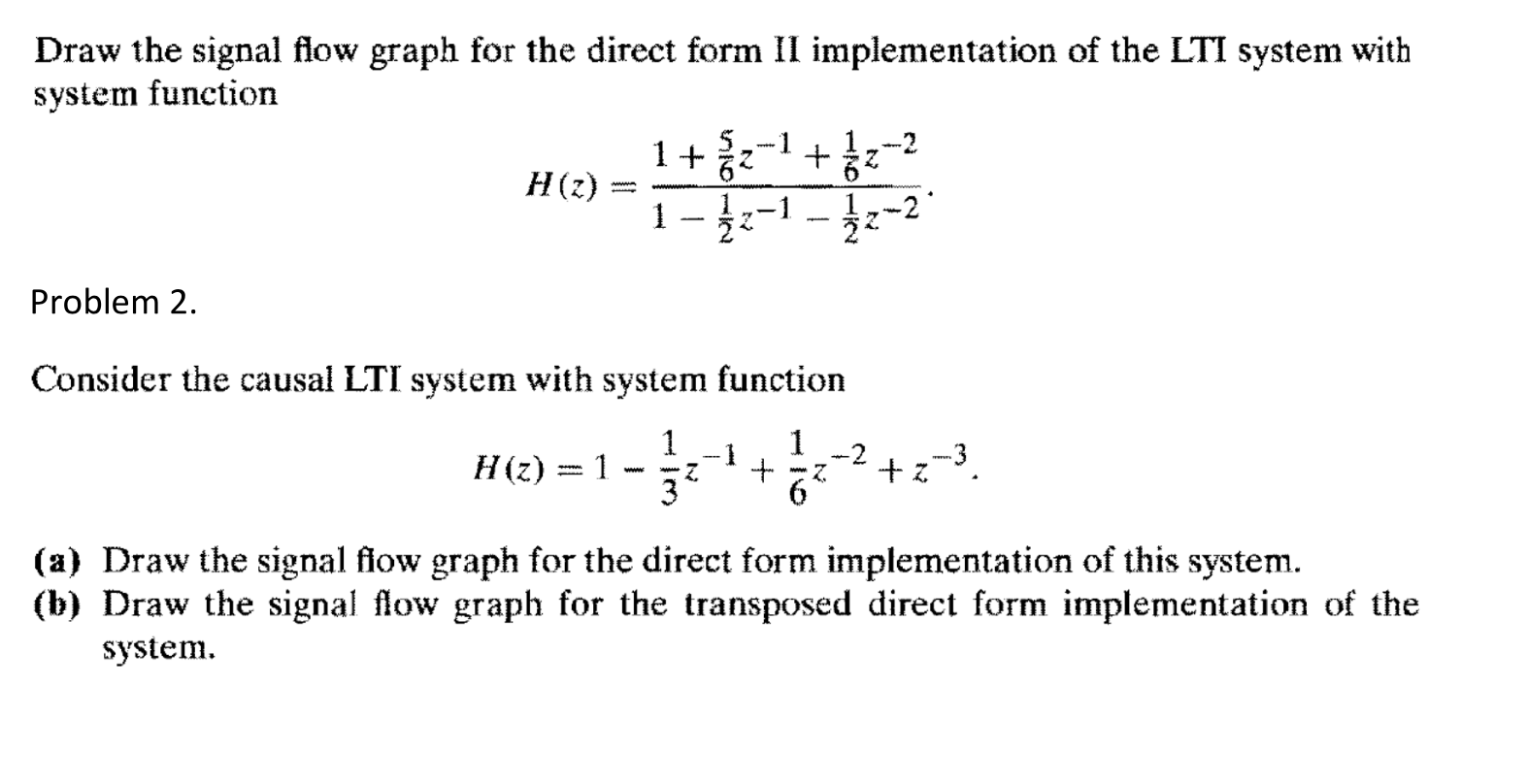 Solved Draw the signal flow graph for the direct form II | Chegg.com