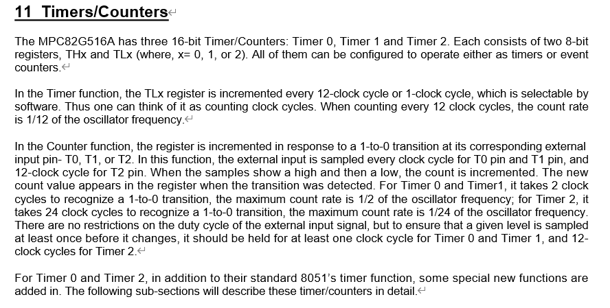 11 Timers/Counters The MPC82G516A has three 16-bit Timer/Counters: Timer O, Timer 1 and Timer 2. Each consists of two 8-bit r
