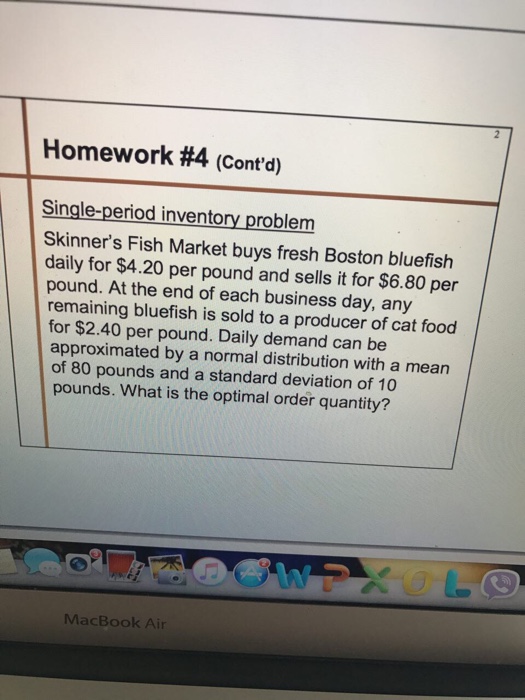 Solved Skinner's Fish Market buys fresh Boston bluefish