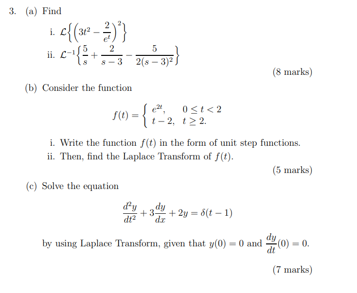 Solved 3. (a) Find 1. C{(32²-2)²} i. et 2 5 ii. 1. C-¹ ( ² + | Chegg.com