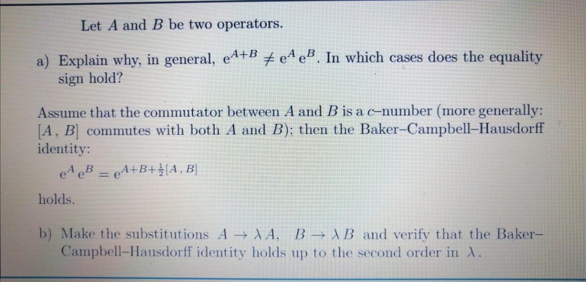 Solved Let A And B Be Two Operators. A) Explain Why, In | Chegg.com