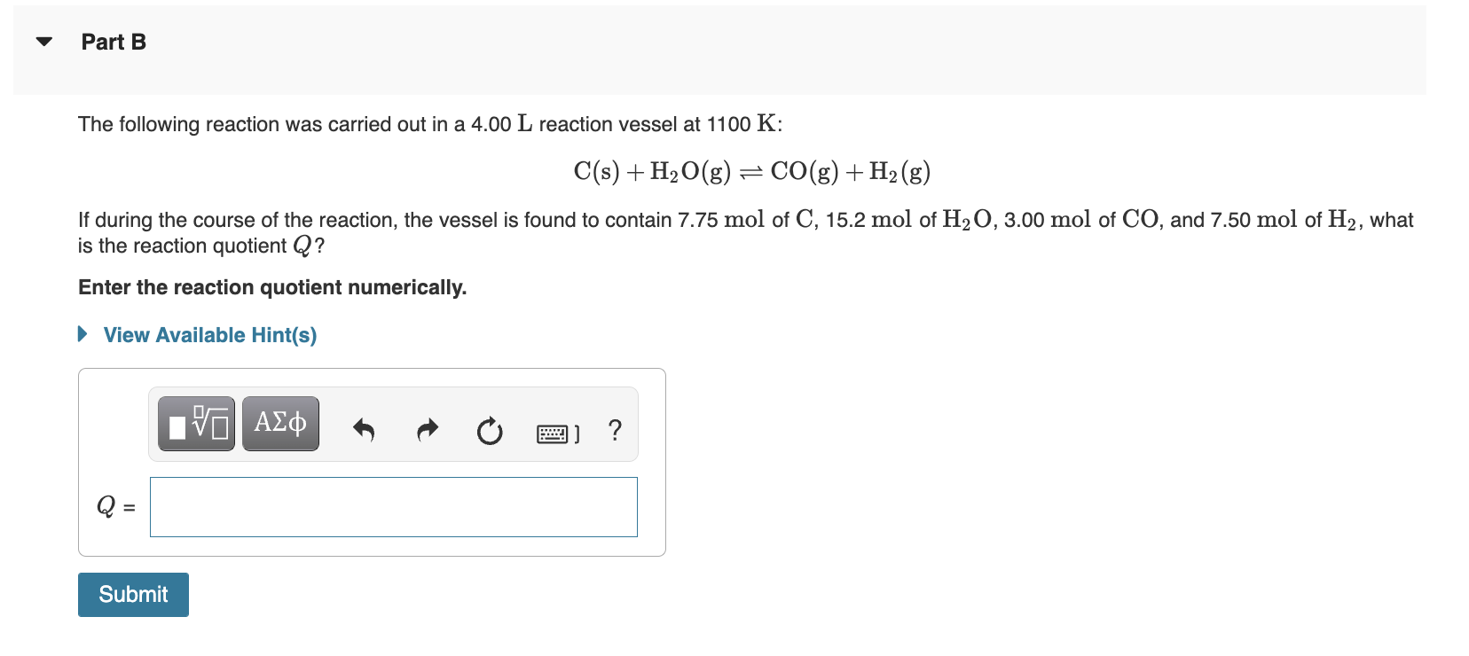 Solved Part B The following reaction was carried out in a | Chegg.com
