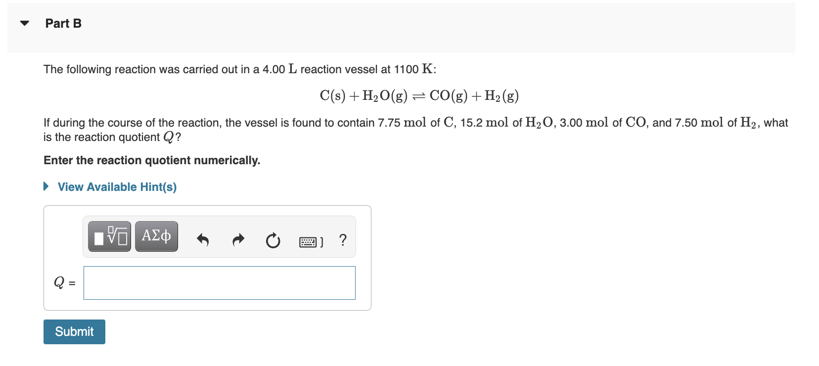 Solved Part B The Following Reaction Was Carried Out In A | Chegg.com