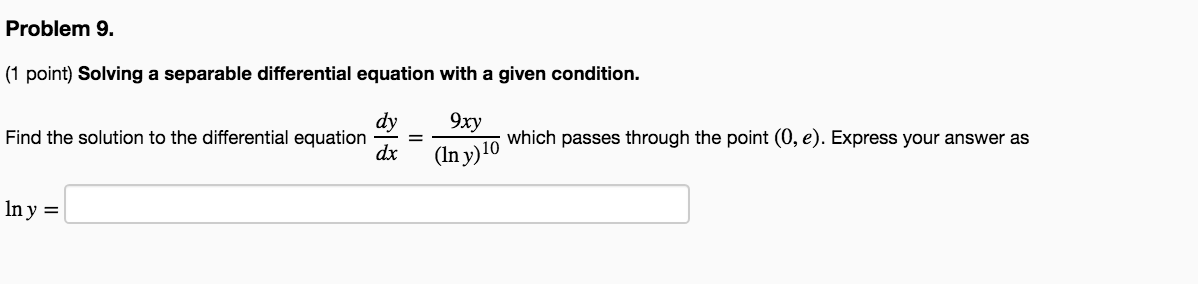 Solved Problem 9 1 Point Solving A Separable Differential Chegg