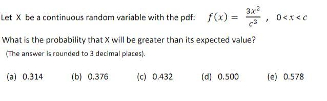 Solved 3.x2 Let X be a continuous random variable with the | Chegg.com