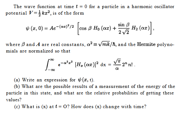 Solved The wave function at time t = 0 for a particle in a | Chegg.com