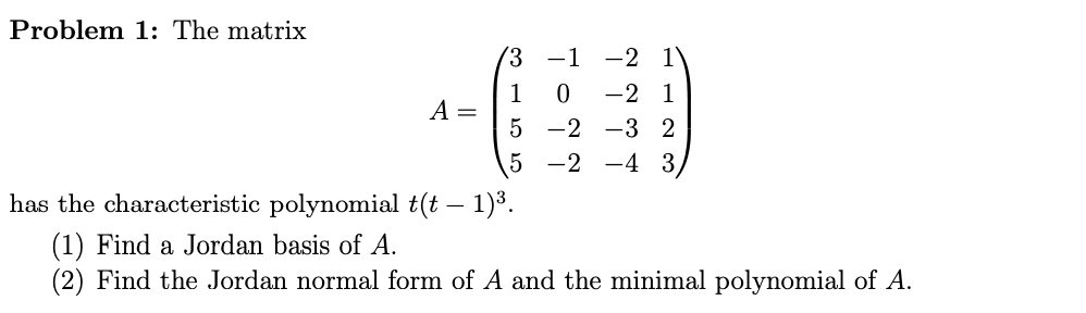 Solved Problem 1: The matrix 13 -1 -2 11 1 0 -2 1 A = 5 -2 | Chegg.com