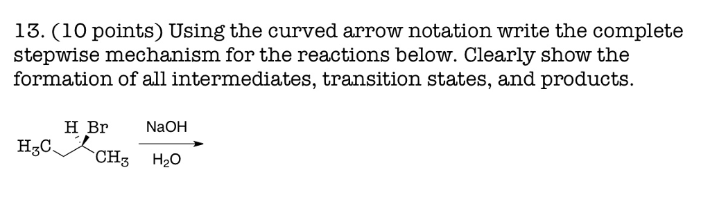 Solved 13 10 Points Using The Curved Arrow Notation Write 3309