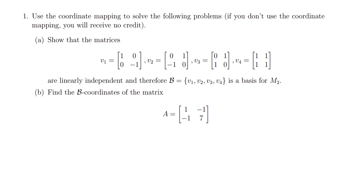 Solved Use The Coordinate Mapping To Solve The Following | Chegg.com